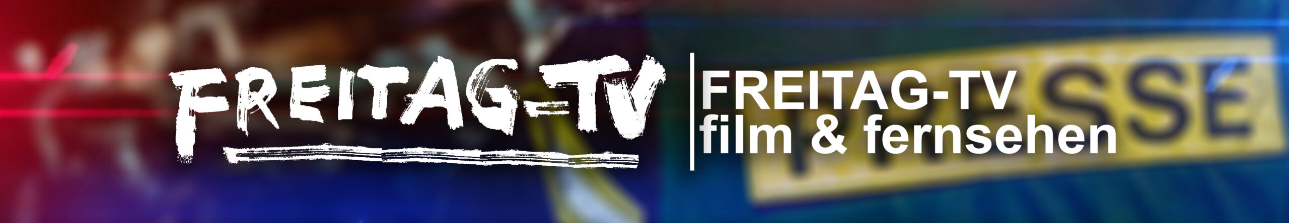FREITAG-TV | film & fernsehen